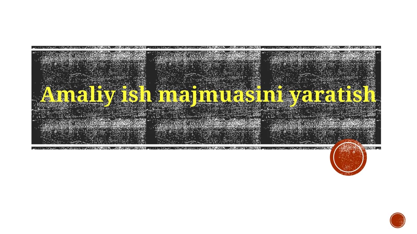 Amaliy ish majmuasini yaratish