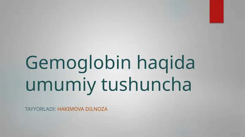 Gemoglobin haqida umumiy tushuncha