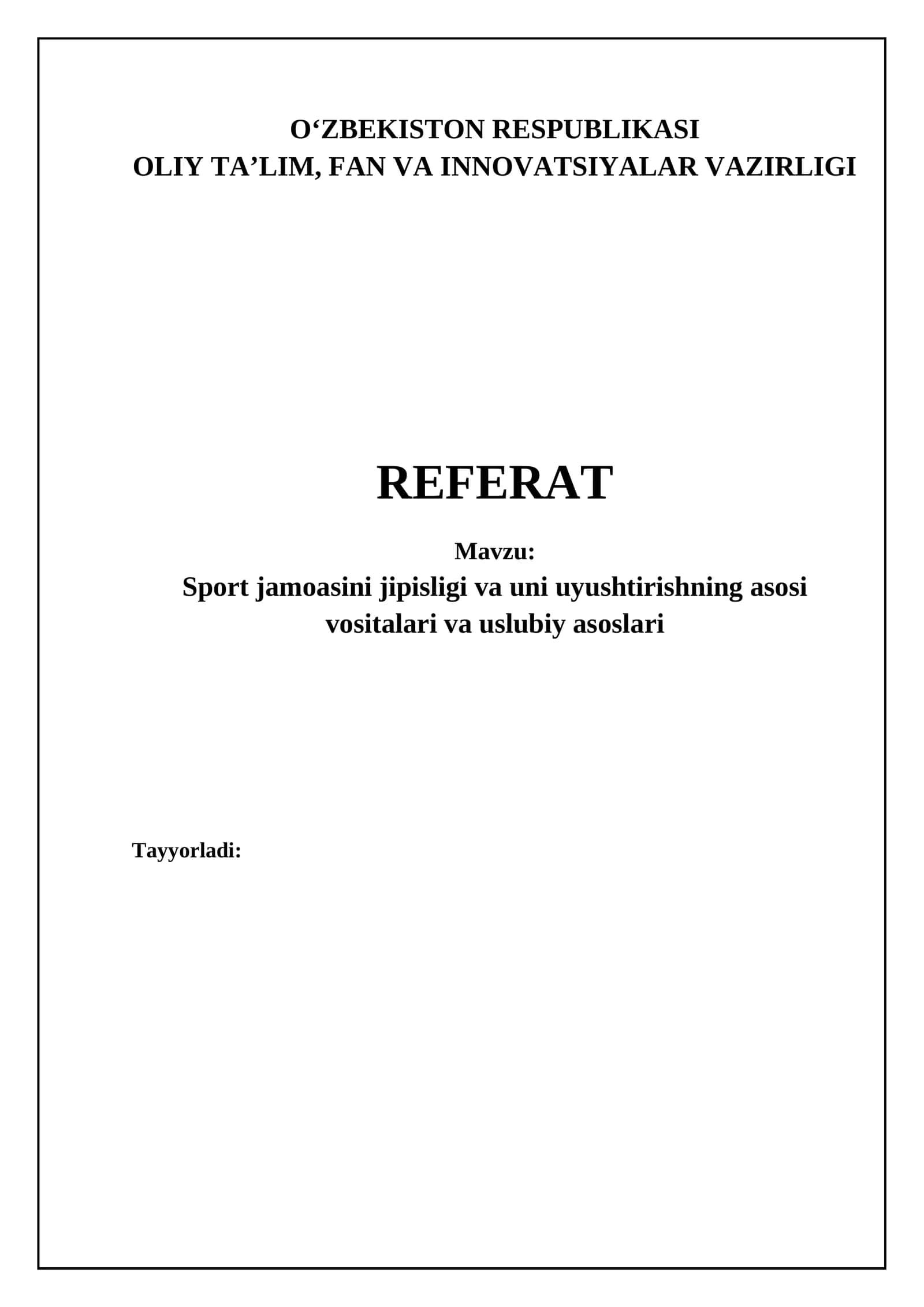 Sport jamoasini jipisligi va uni uyushtirishning asosi vositalari va uslubiy asoslari