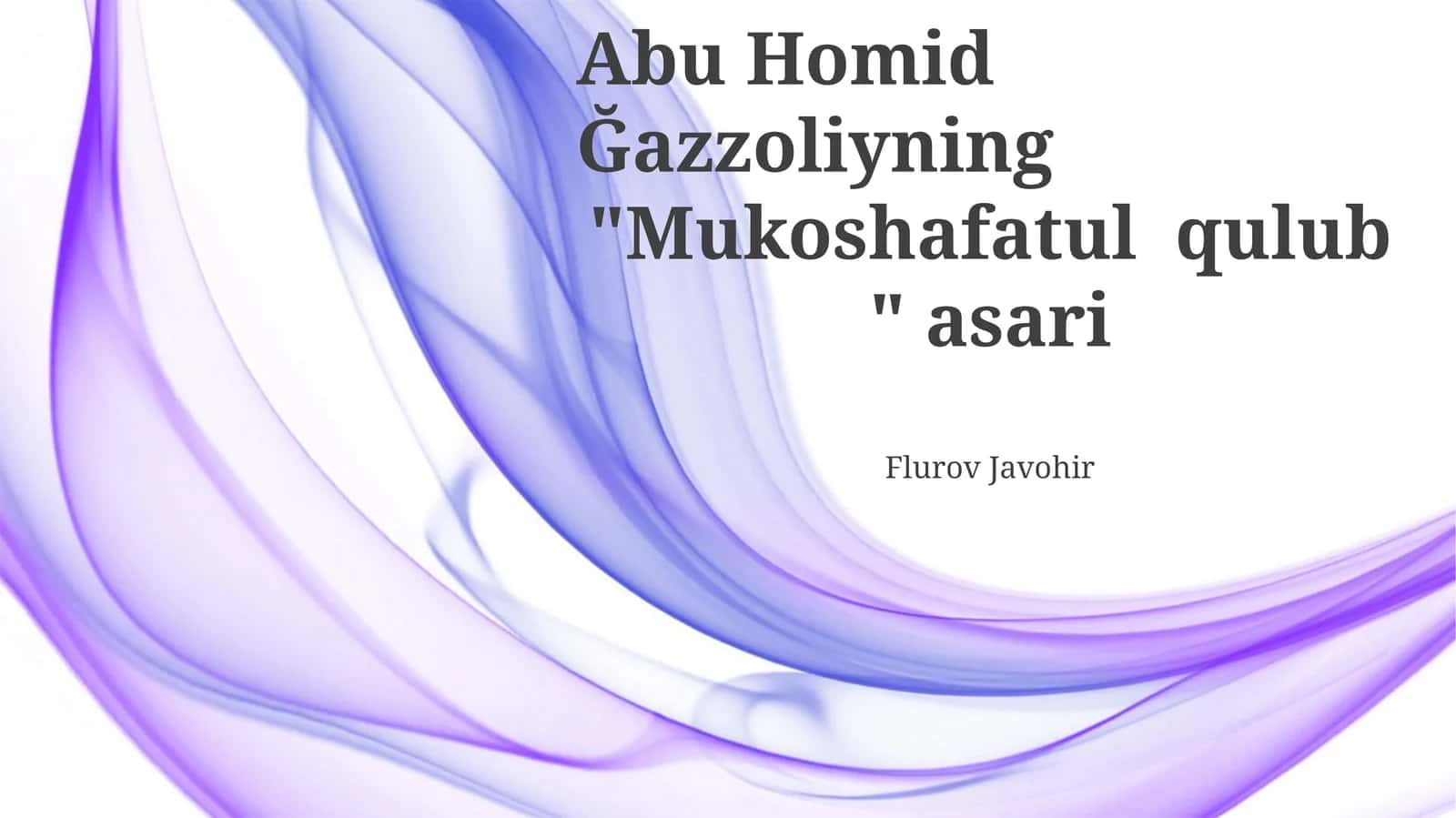 Abu Homid Ğazzoliyning "Mukoshafatul qulub"