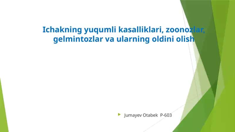 Ichakning yuqumli kasalliklari, zoonozlar, gelmintozlar va ularning oldini olish