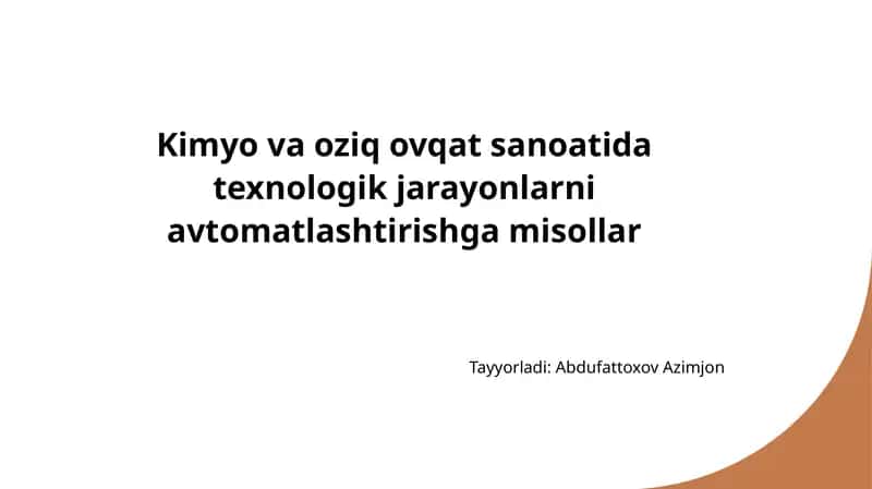 Kimyo va oziq ovqat sanoatida avtomatlashtirish texnologiyalari va ularning rivojlanishi
