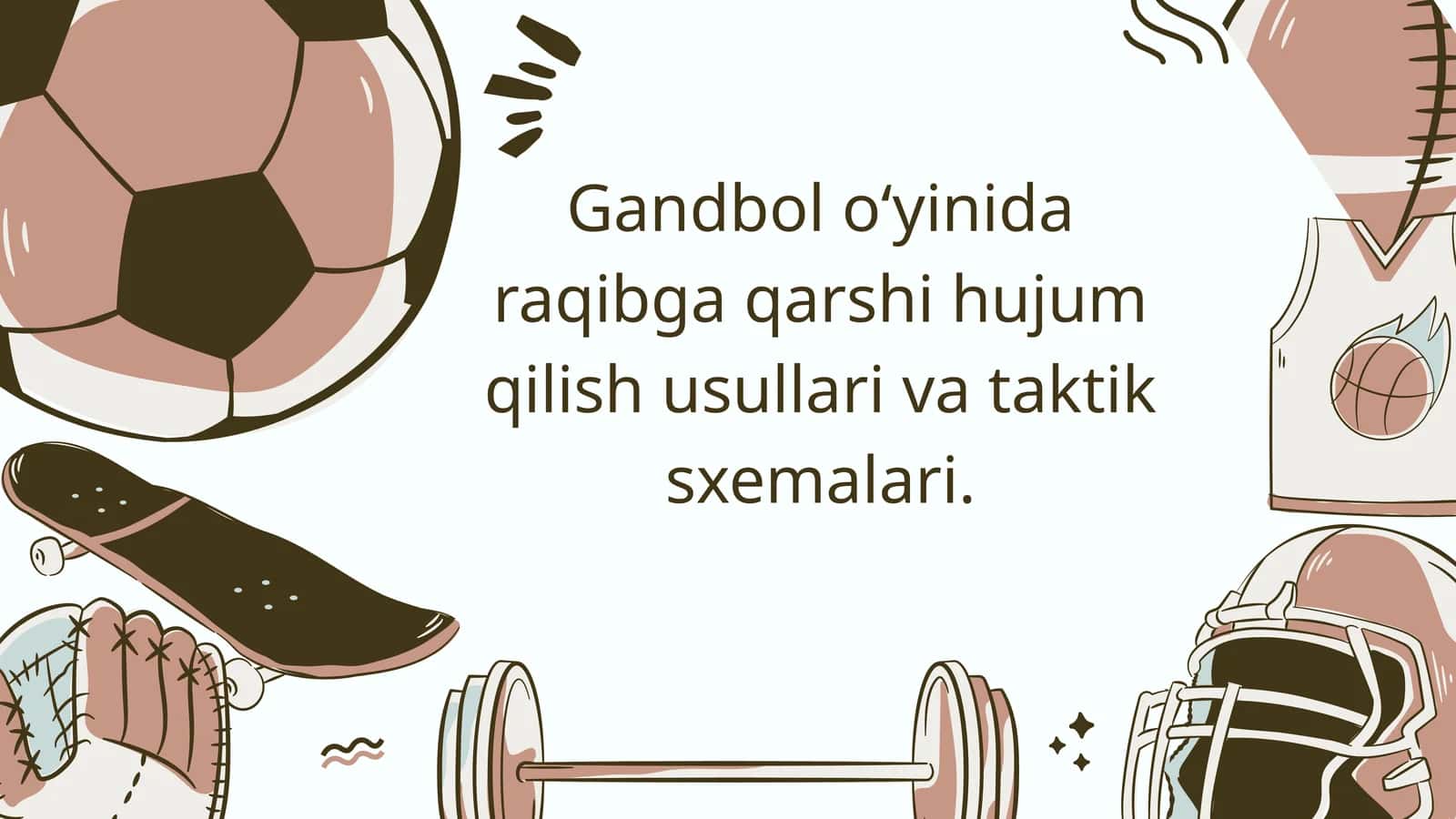 Gandbol o‘yinida raqibga qarshi hujum qilish usullari va taktik sxemalari