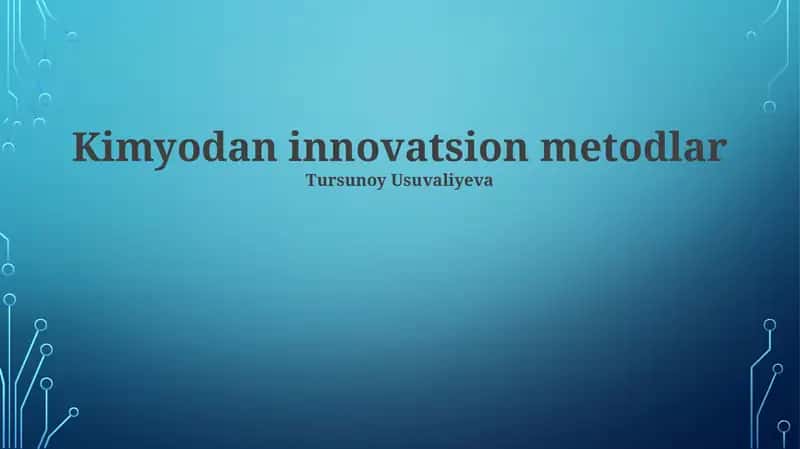 Kimyodan innovatsion metodlar