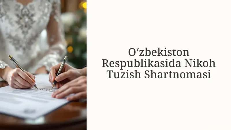 O‘zbekiston Respublikasida Nikoh Tuzish Shartnomasi