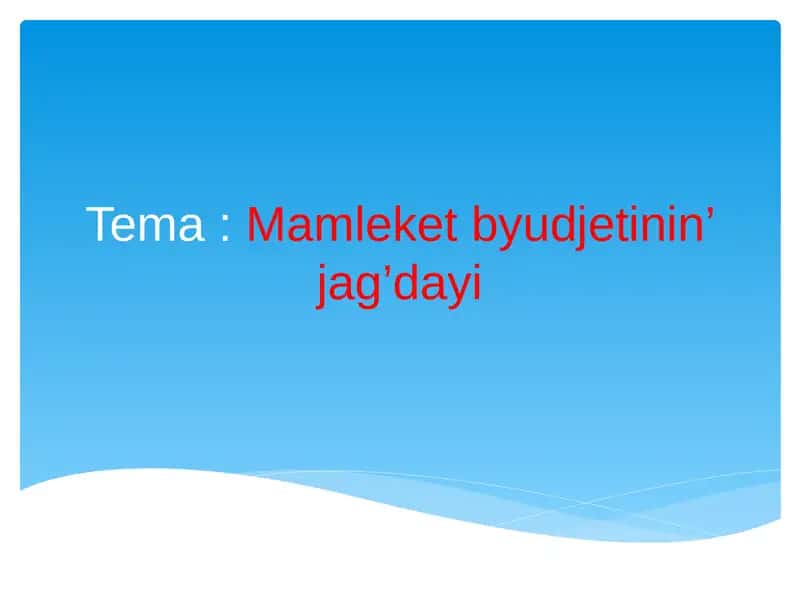 Davlat byudjeti holati