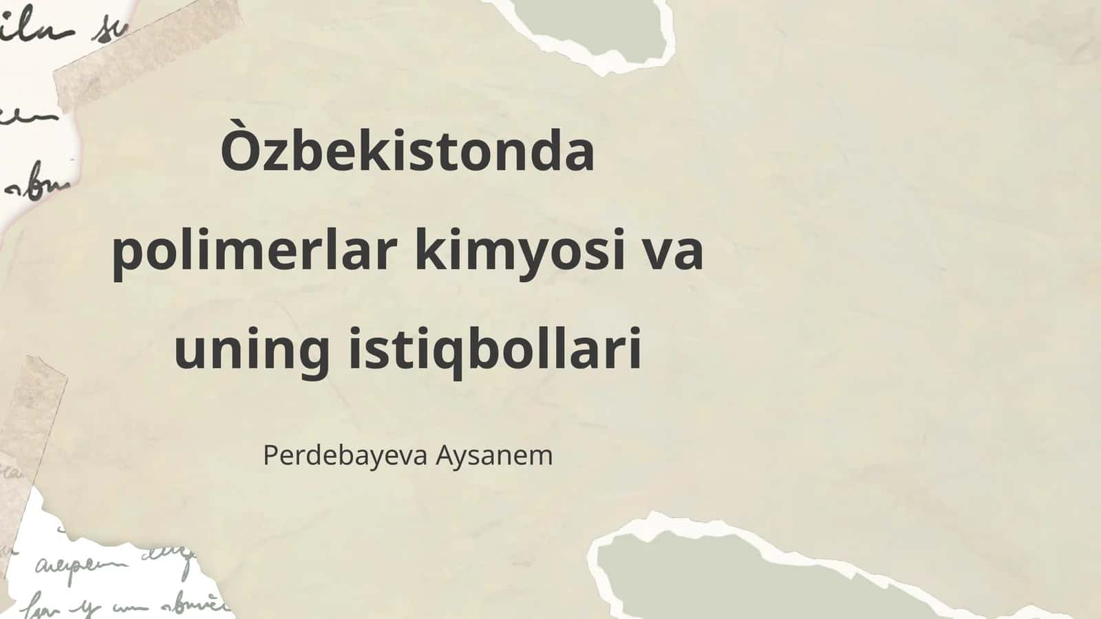 O'zbekistonda polimerlar kimyosi va uning istiqbollari