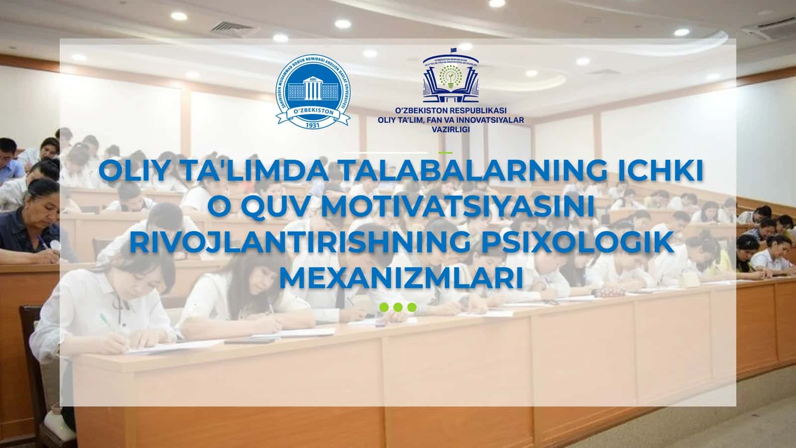 OLIYTAʼLIM DATALABALARNING ICHKIOʻQUV MOTIVATSIYASINI RIVOJLANTIRISHNING PSIXOLOGIK MEXANIZMLARI