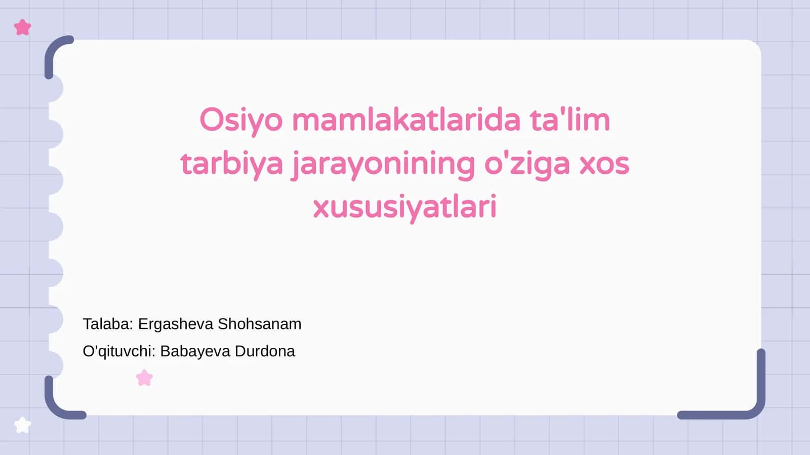 Osiyo mamlakatlarida ta'lim tarbiya jarayonining o'ziga xos xususiyatlari