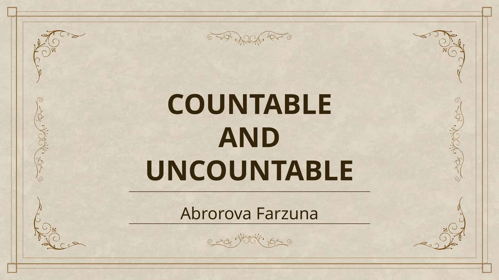 COUNTABLE AND UNCOUNTABLE