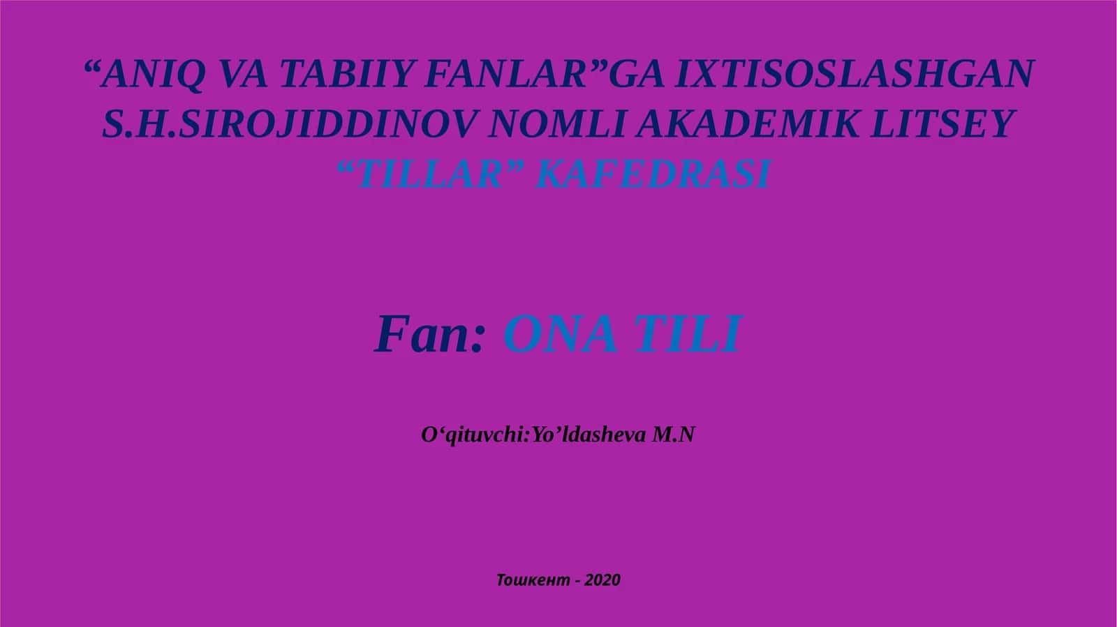 S.H.Sirojiddinov nomli akademik litset "Tillar" kafedrasi