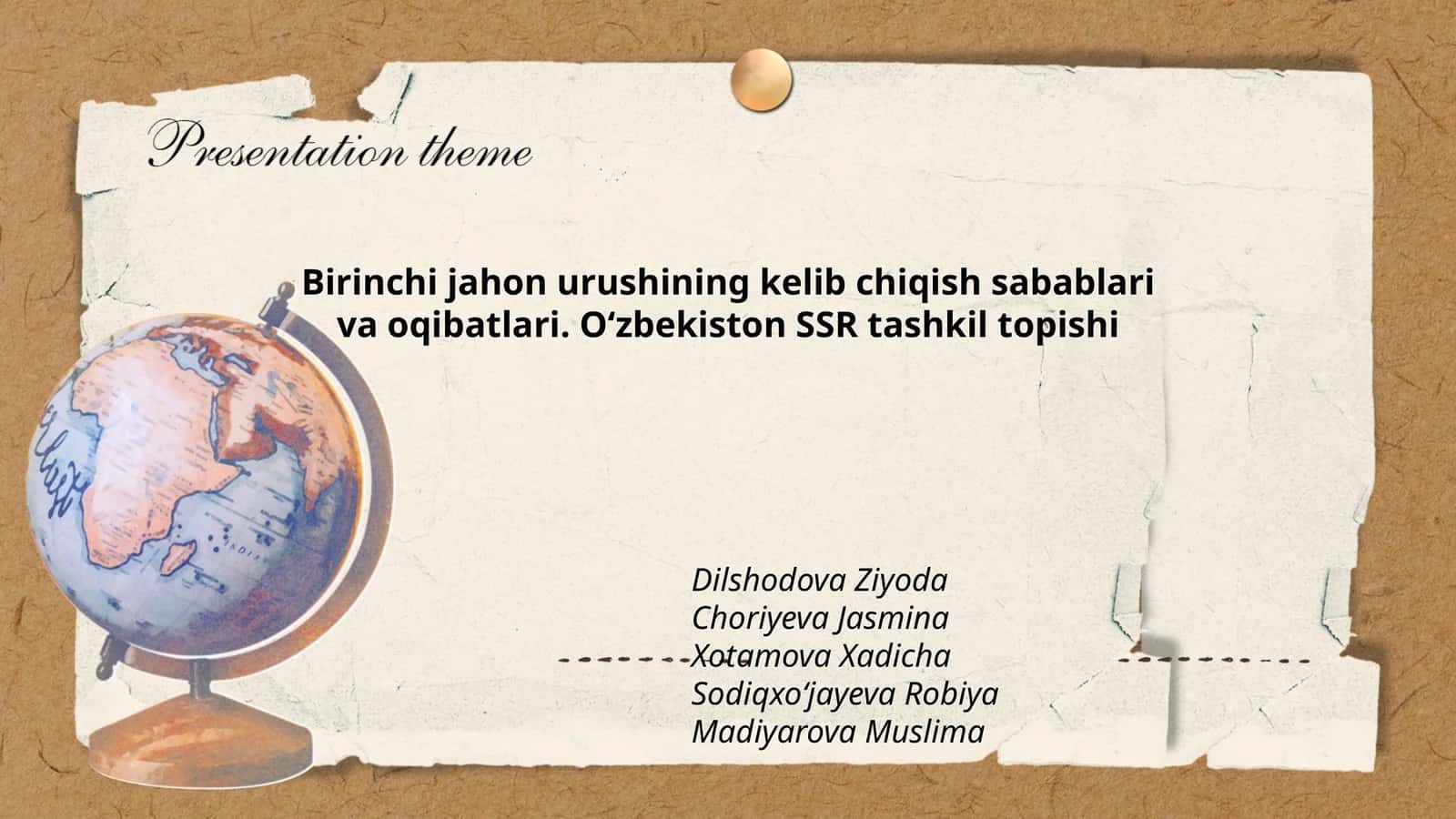 Birinchi jahon urushining kelib chiqish sabablari va oqibatlari. Oʻzbekiston SSR tashkil topishi