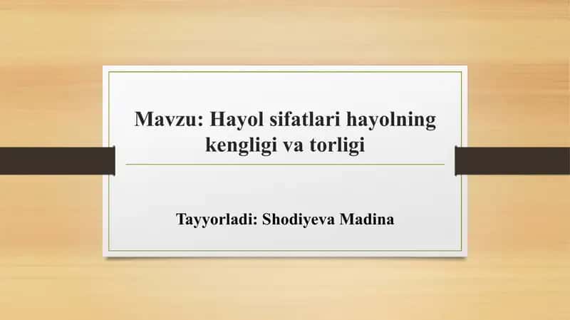 Hayol sifatlari hayolning kengligi va torligi