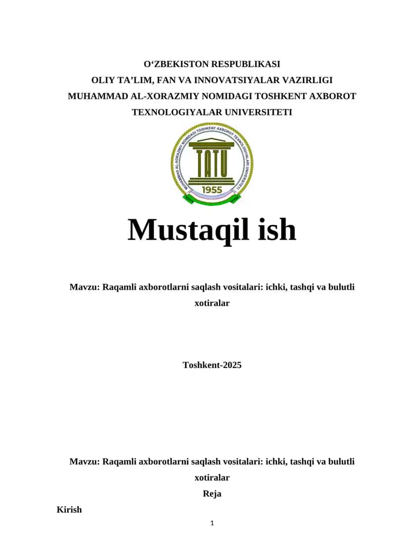 Raqamli axborotlarni saqlash vositalari: ichki, tashqi va bulutli xotiralar