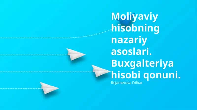Moliyaviy hisobning nazariy asoslari