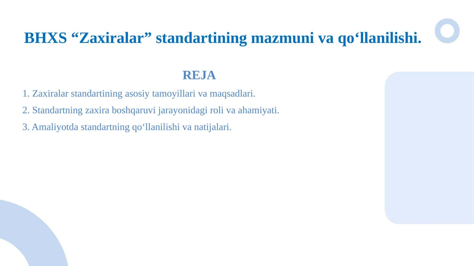 BHXS “Zaxiralar” standartining mazmuni va qo‘llanilishi.