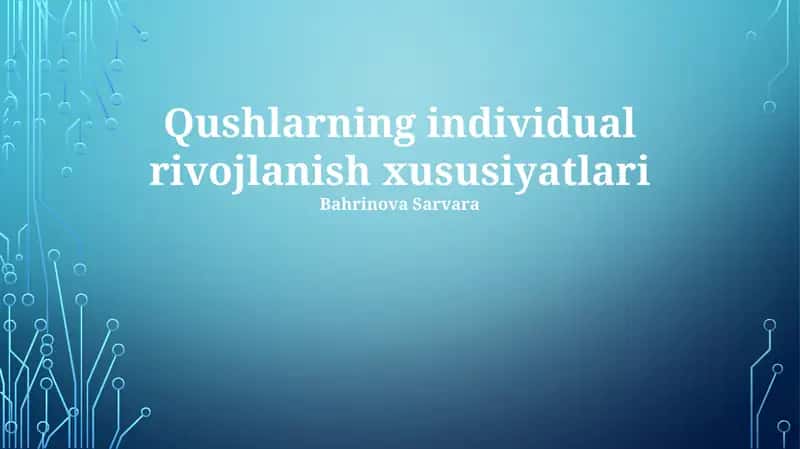 Qushlarning individual rivojlanish xususiyatlari