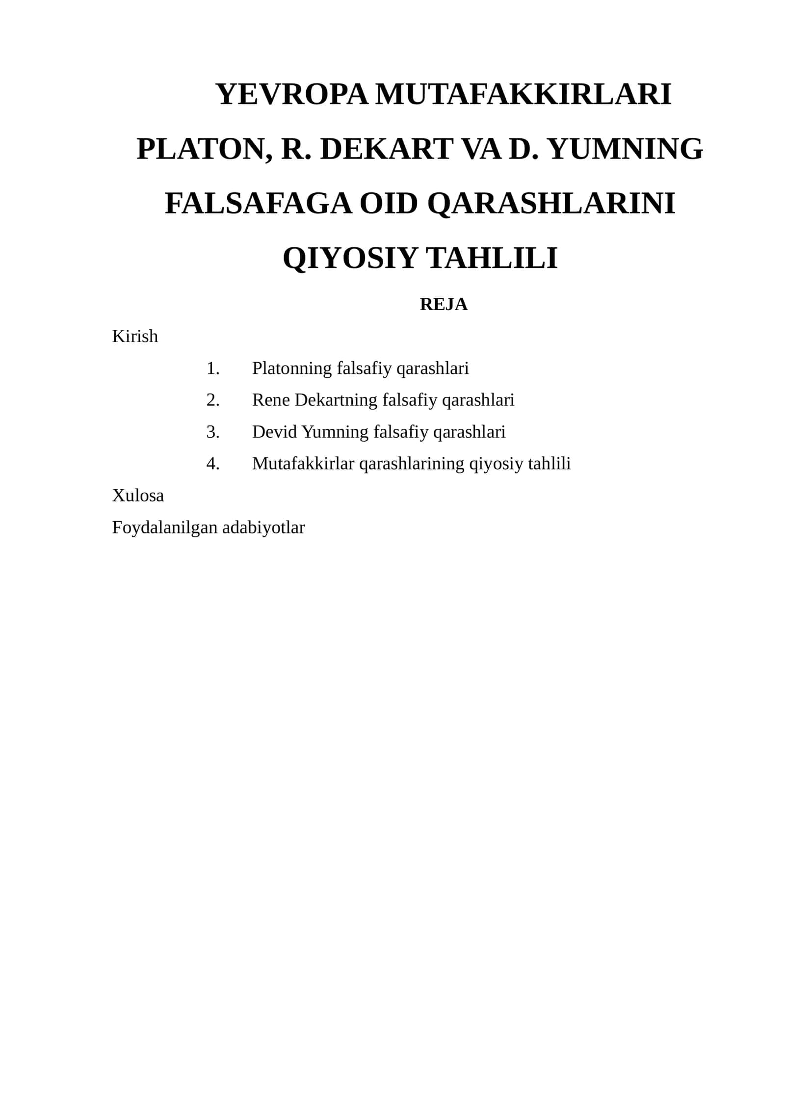 YEVROPA MUTAFAKKIRLARI PLATON, R. DEKART VA D. YUMNING FALSAFAGA OID QARASHLARINI QIYOSIY TAHLILI