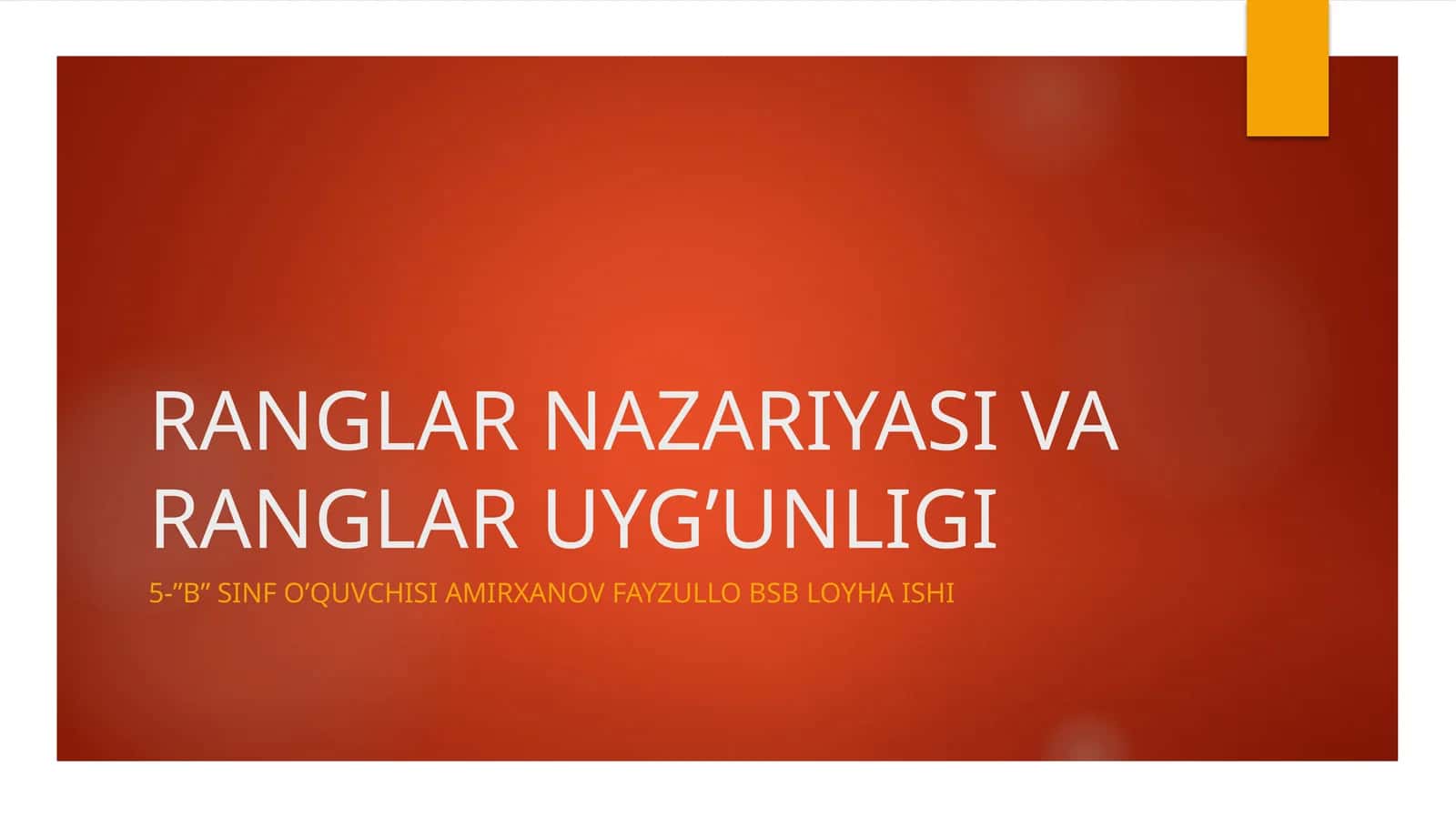 RANGLAR NAZARIYASI VA RANGLAR UYG’UNLIGI