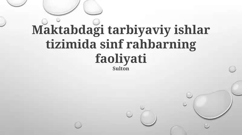 Maktabdagi tarbiyaviy ishlar tizimida sinf rahbarning faoliyati