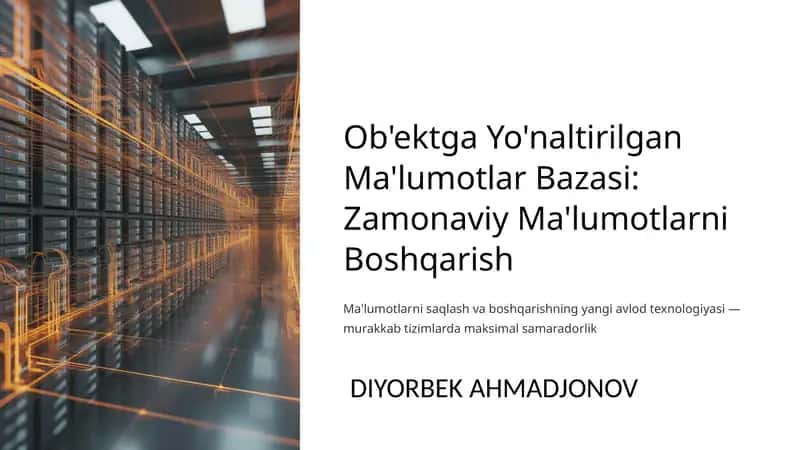 Ob'ektga Yo'naltirilgan Ma'lumotlar Bazasi: Zamonaviy Ma'lumotlarni Boshqarish