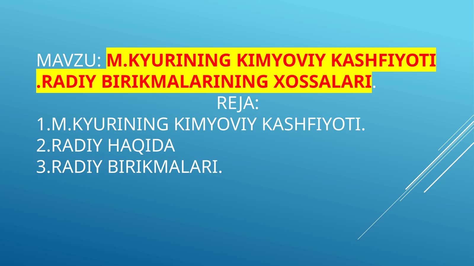 M.KYURINING KIMYOVIY KASHFIYOTI