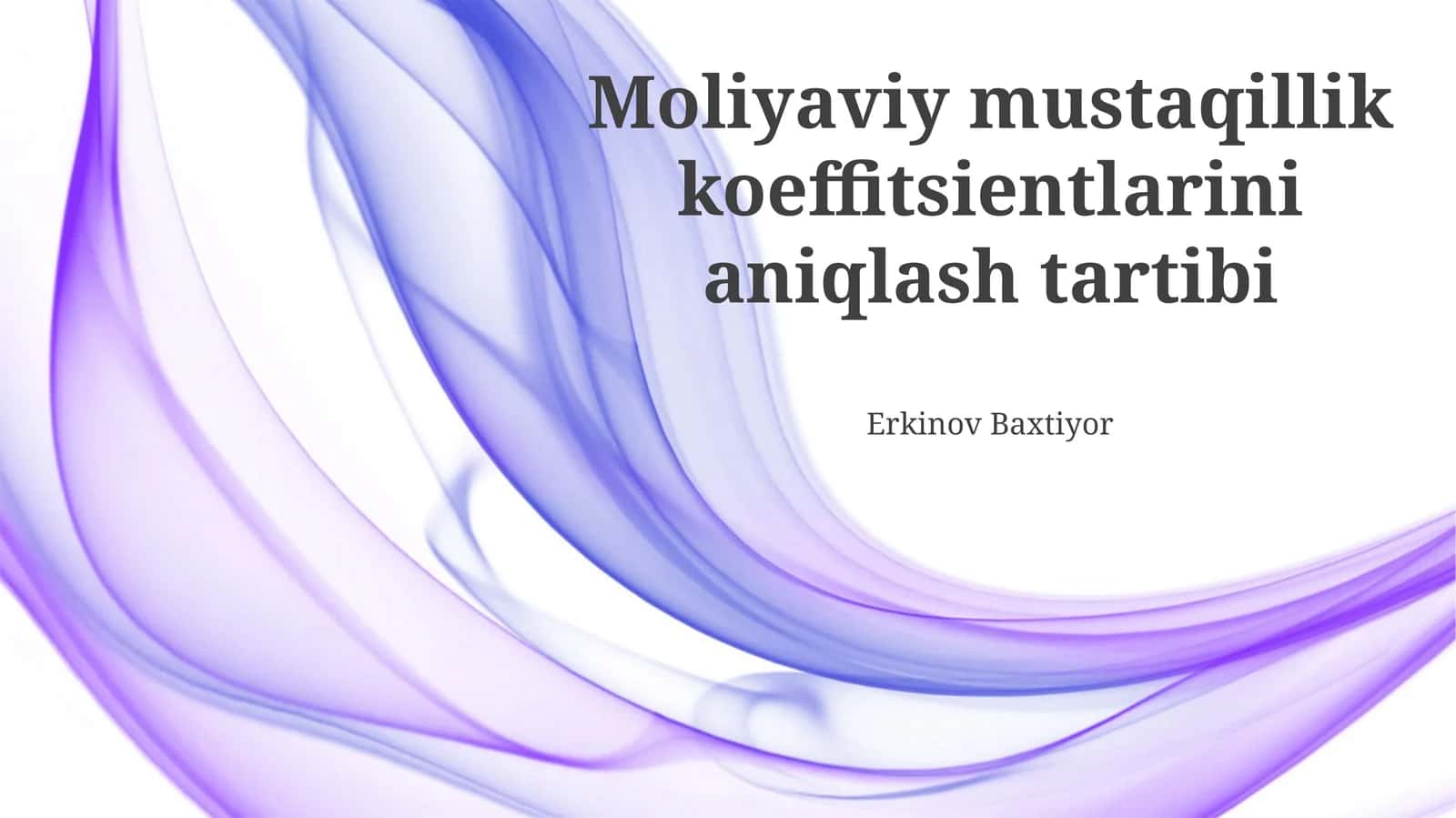 Moliyaviy mustaqillik koeffitsientlarini aniqlash tartibi