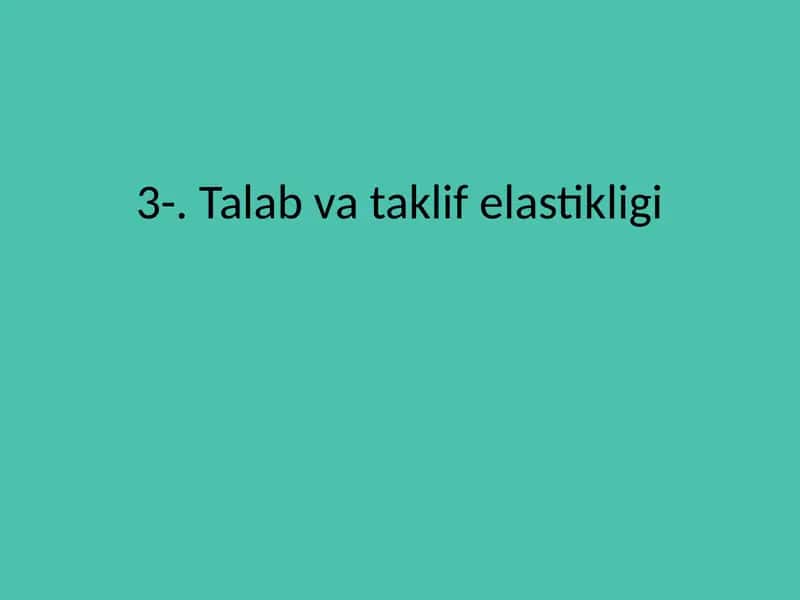 Talab va taklif elastikligi