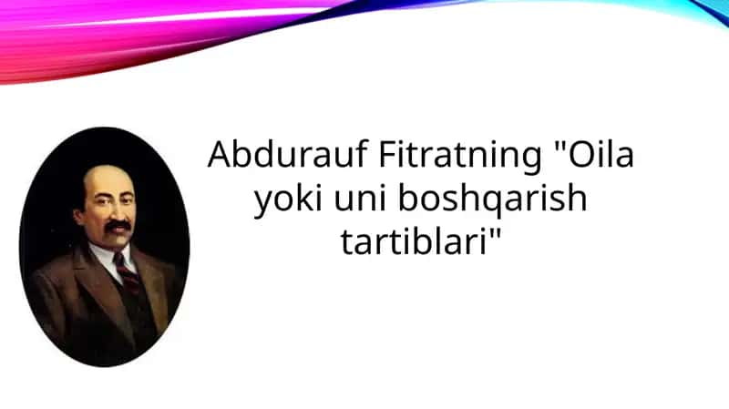 Abdurauf Fitratning "Oila yoki uni boshqarish tartiblari"