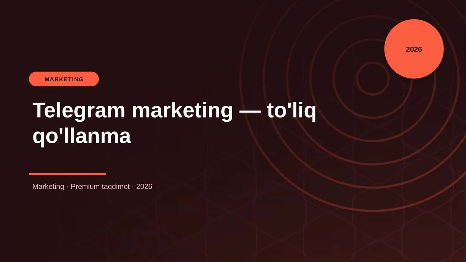 Telegram marketing — to'liq qo'llanma