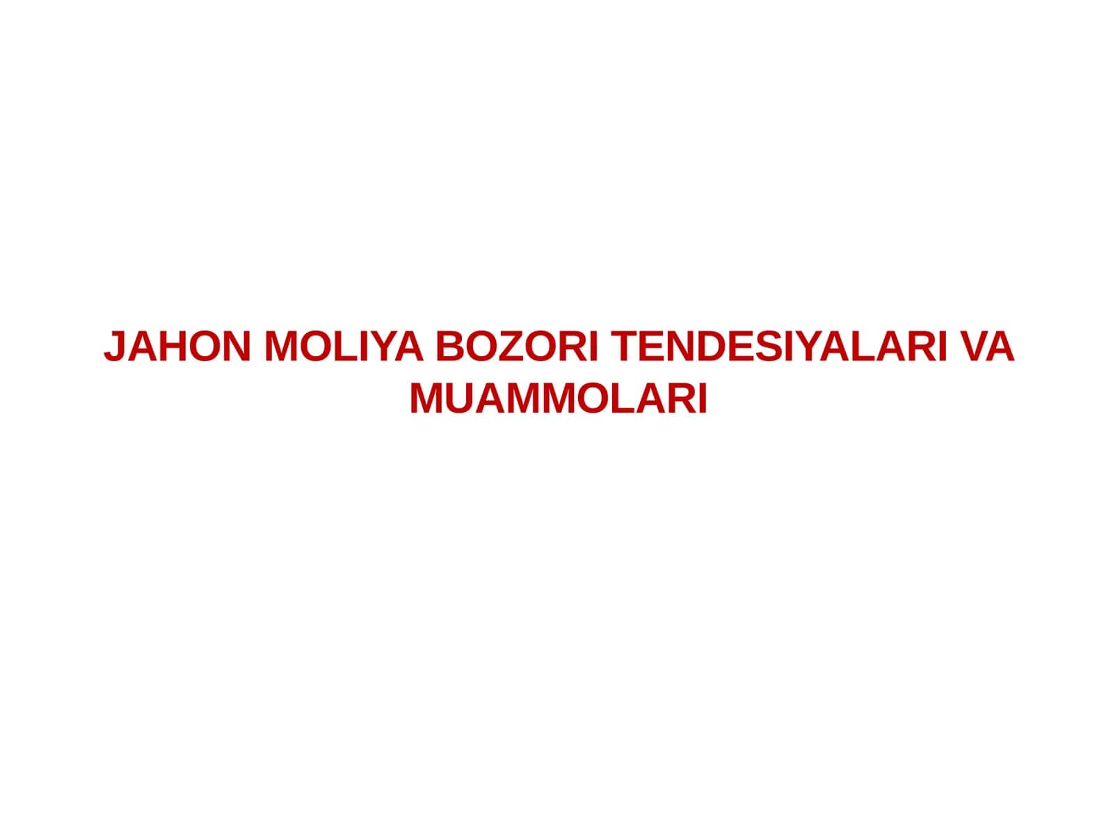 JAHONMOLIYA BOZORI TENDESIYALARI VAMUAMMOLARI