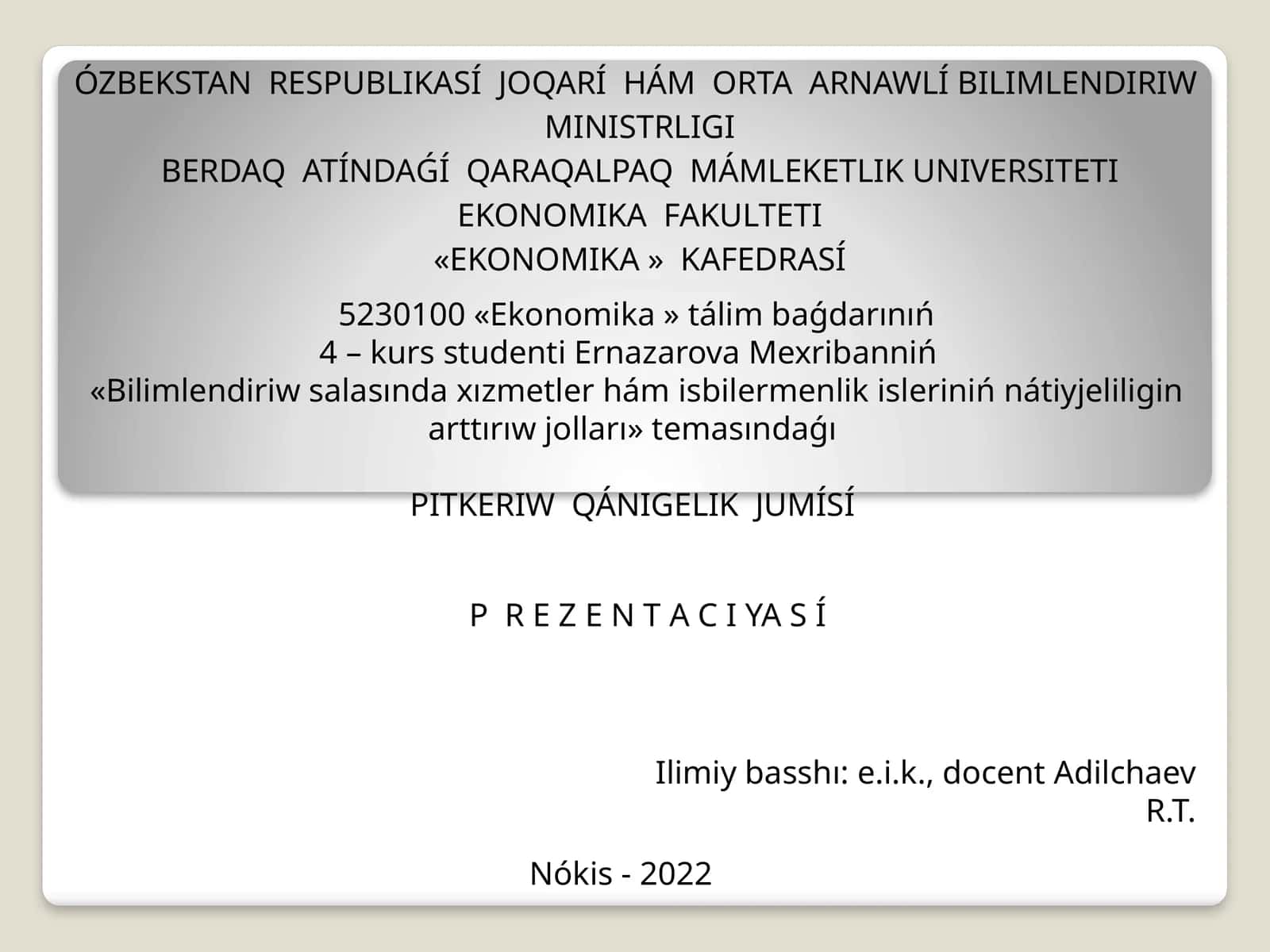 PITKERIW QÁNIGELIK JUMÍSÍ