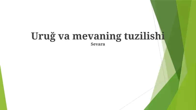 Uruğ va mevaning tuzilishi