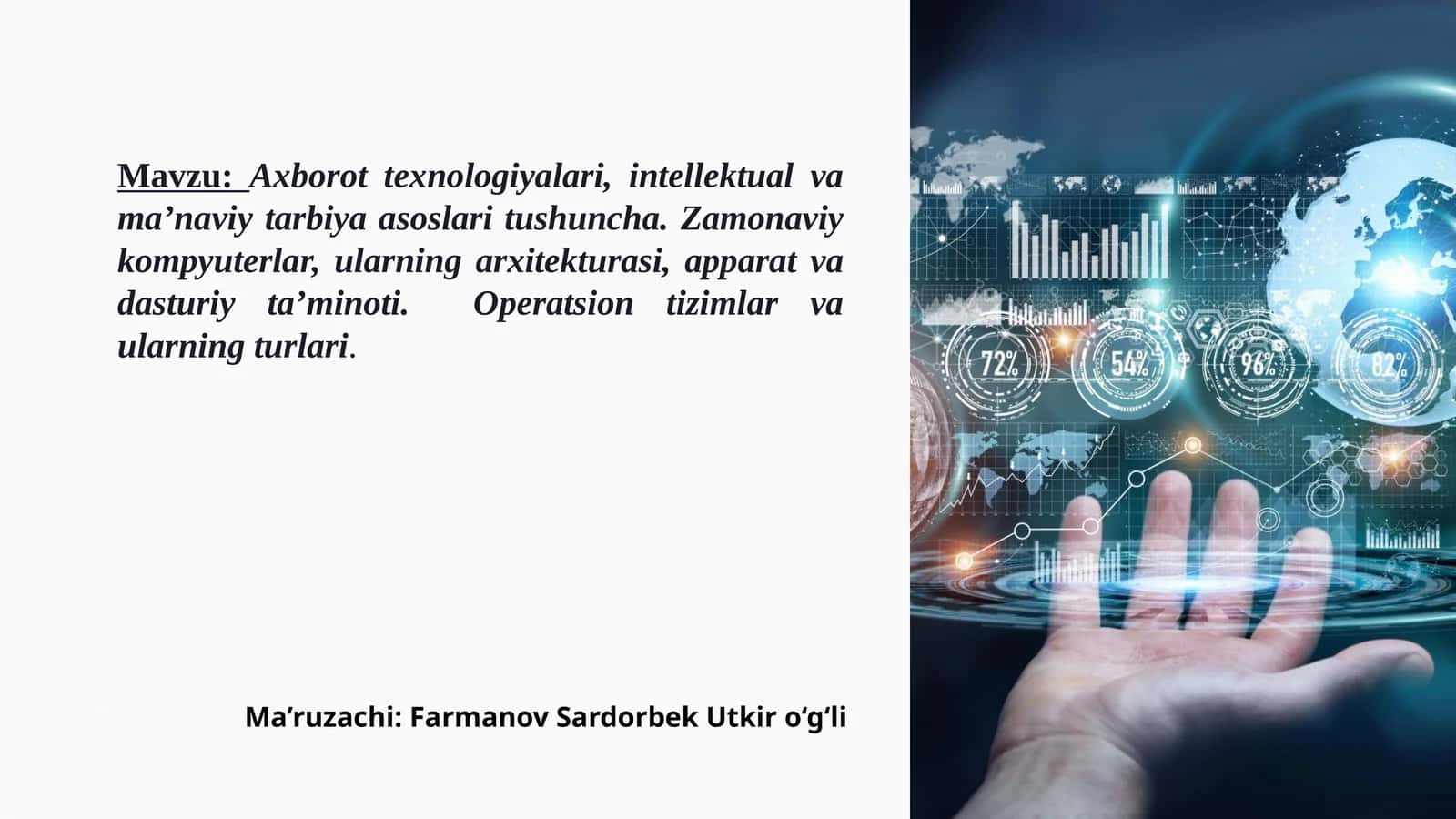 Axborot texnologiyalari, intellektual va ma'naviy tarbiya asoslari
