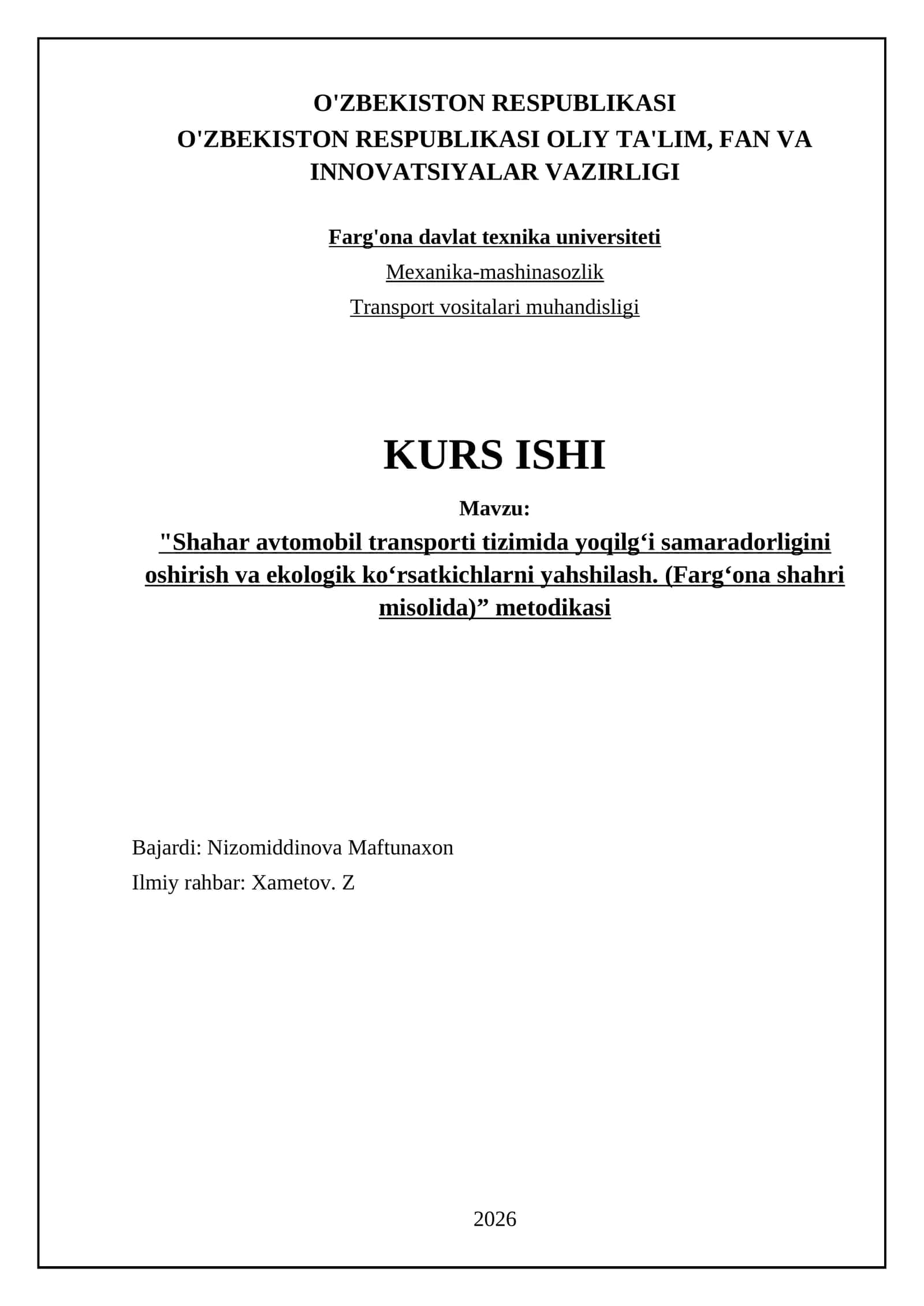 Shahar avtomobil transporti tizimida yoqilg‘i samaradorligini oshirish va ekologik ko‘rsatkichlarni yahshilash. (Farg‘ona shahri misolida)” metodikasi