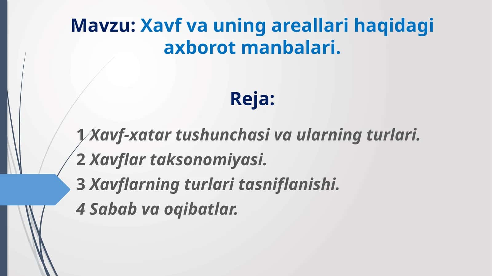 Xavf va uning areallari haqidagi axborot manbalari