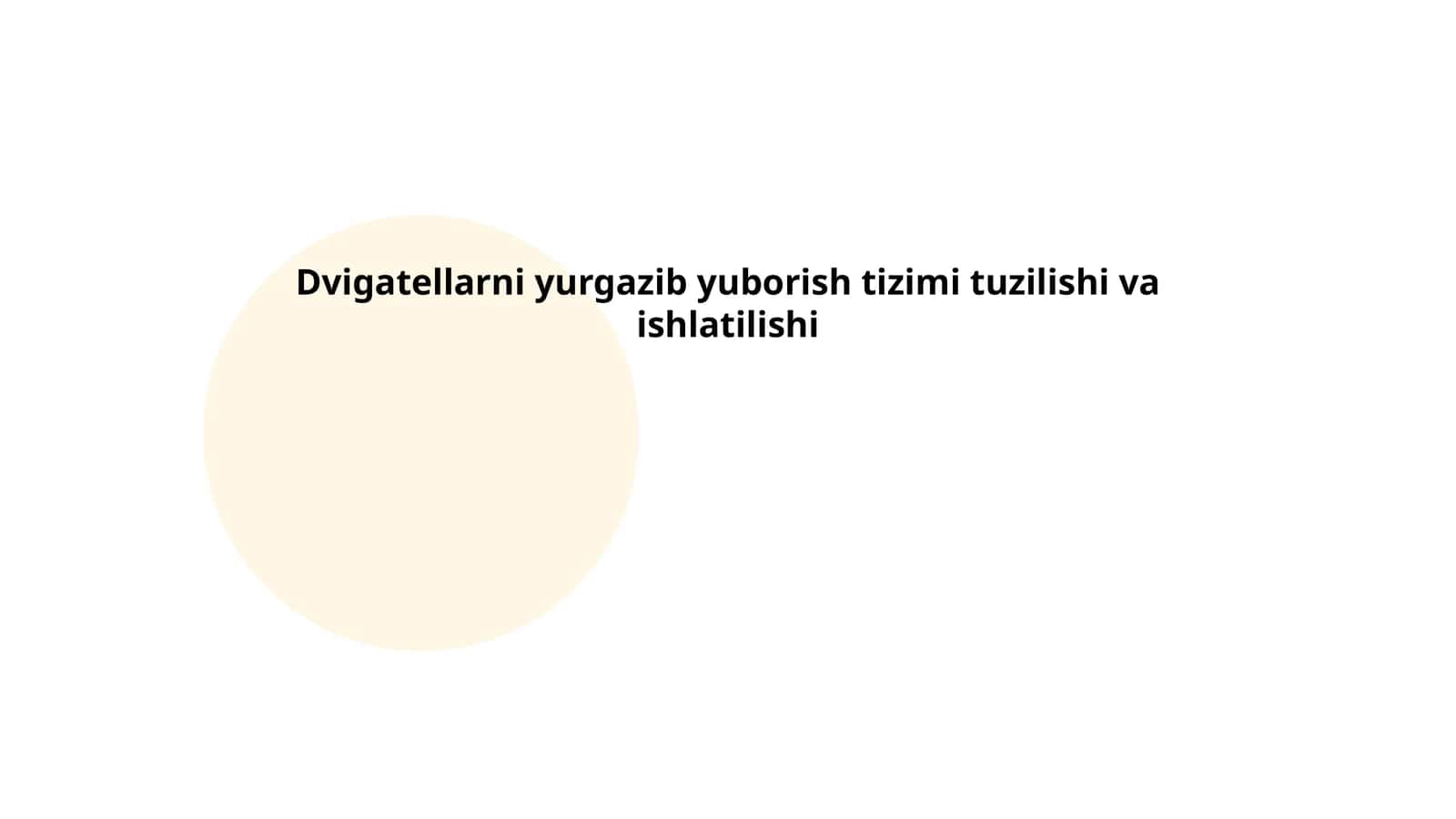 Dvigatellarni yurgazib yuborish tizimi tuzilishi va ishlatilishi