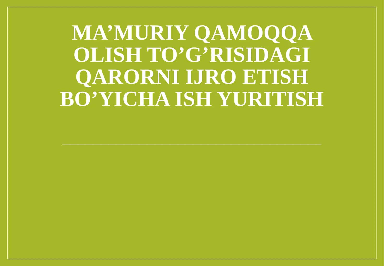 Ma’muriy qamoqqa olish to’g’risidagi qarorni ijro etish bo’yicha ish yuritish