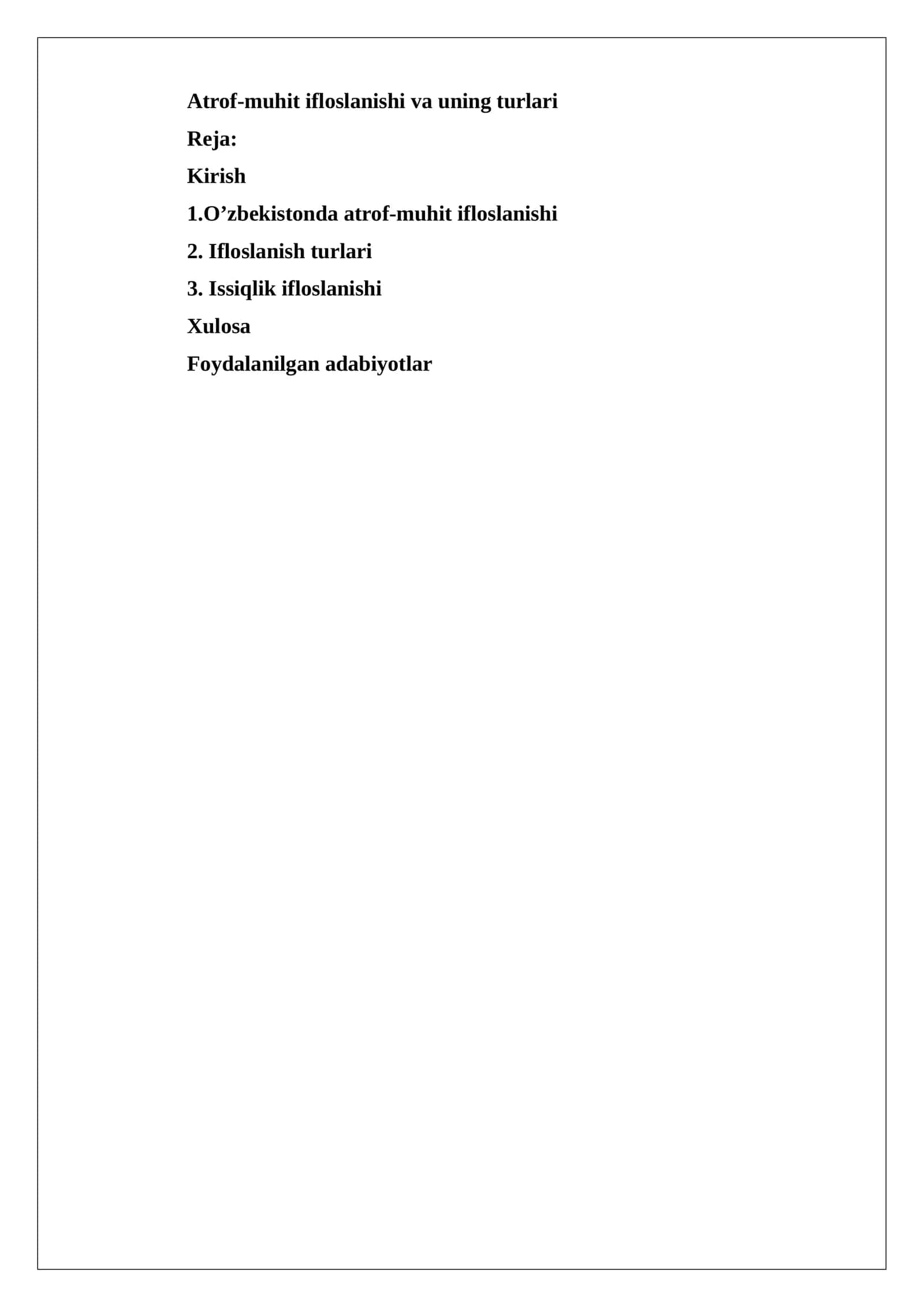 Atrof-muhit ifloslanishi va uning turlari