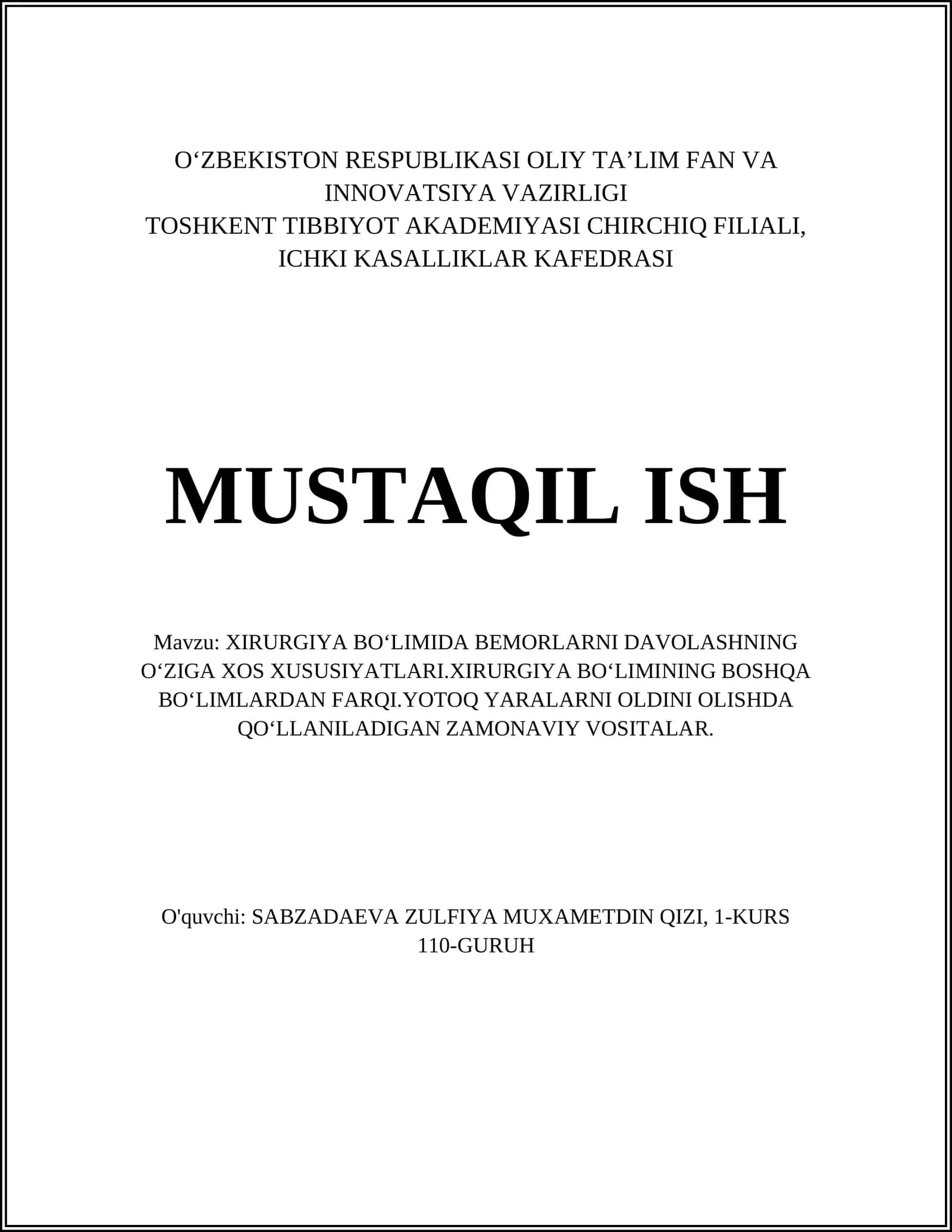 XIRURGIYA BOʻLIMIDA BEMORLARNI DAVOLASHNING OʻZIGA XOS XUSUSIYATLARI.XIRURGIYA BOʻLIMINING BOSHQA BOʻLIMLARDAN FARQI.YOTOQ YARALARNI OLDINI OLISHDA QOʻLLANILADIGAN ZAMONAVIY VOSITALAR