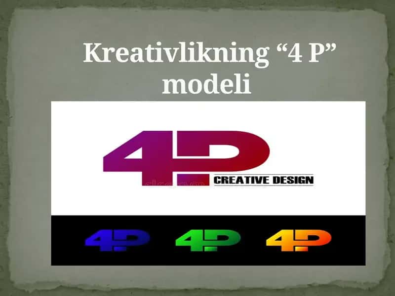 Kreativlikning “4 P” modeli