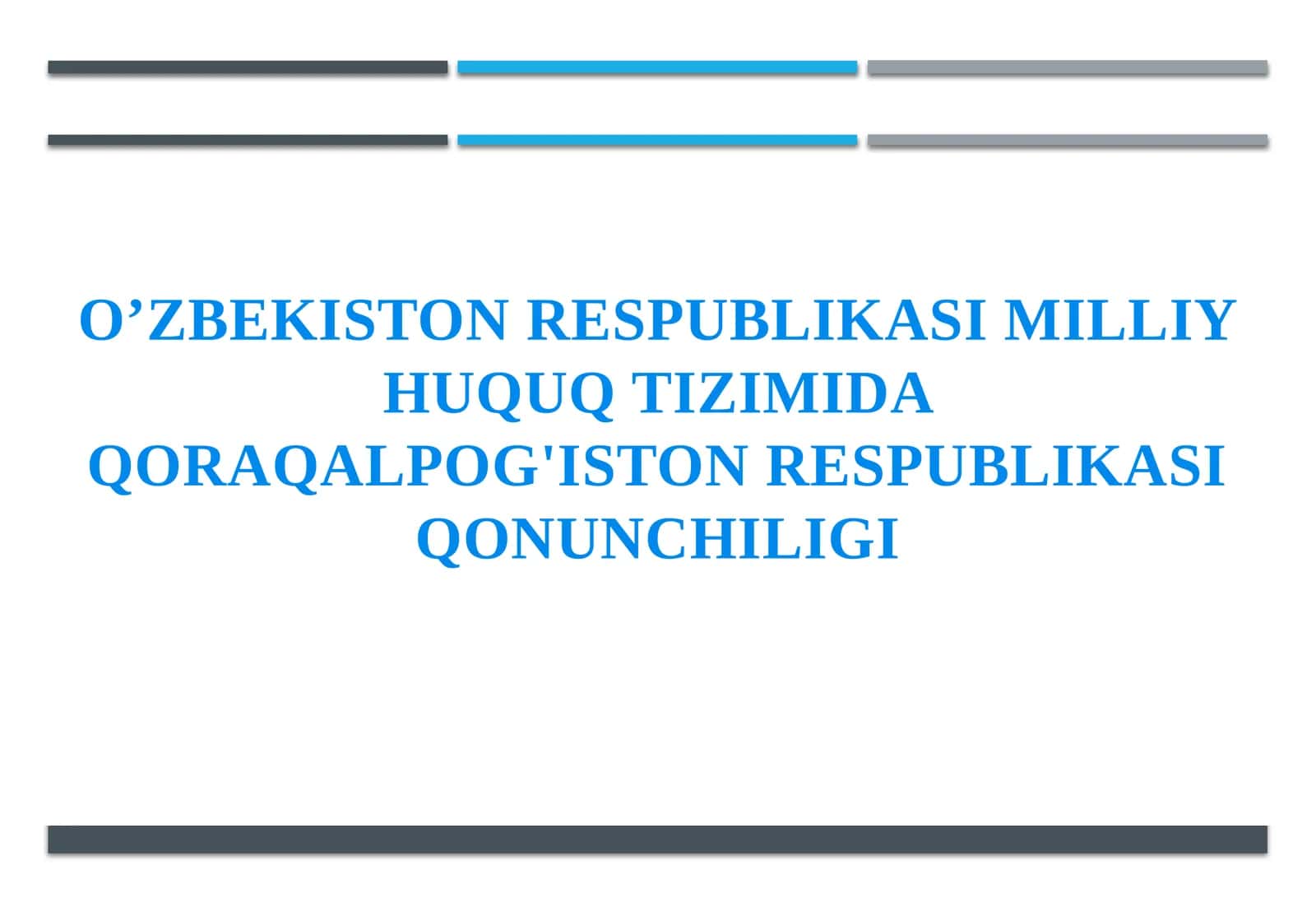 O’ZBEKISTON RESPUBLIKASI MILLIY HUQUQ TIZIMIDA QORAQALPOG'ISTON RESPUBLIKASI QONUNCHILIGI