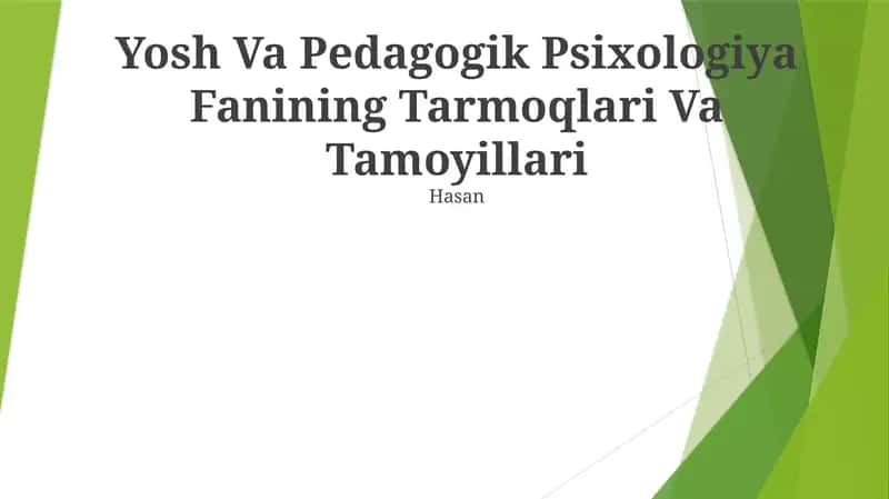 Yosh Va Pedagogik Psixologiya Fanining Tarmoqlari Va Tamoyillari