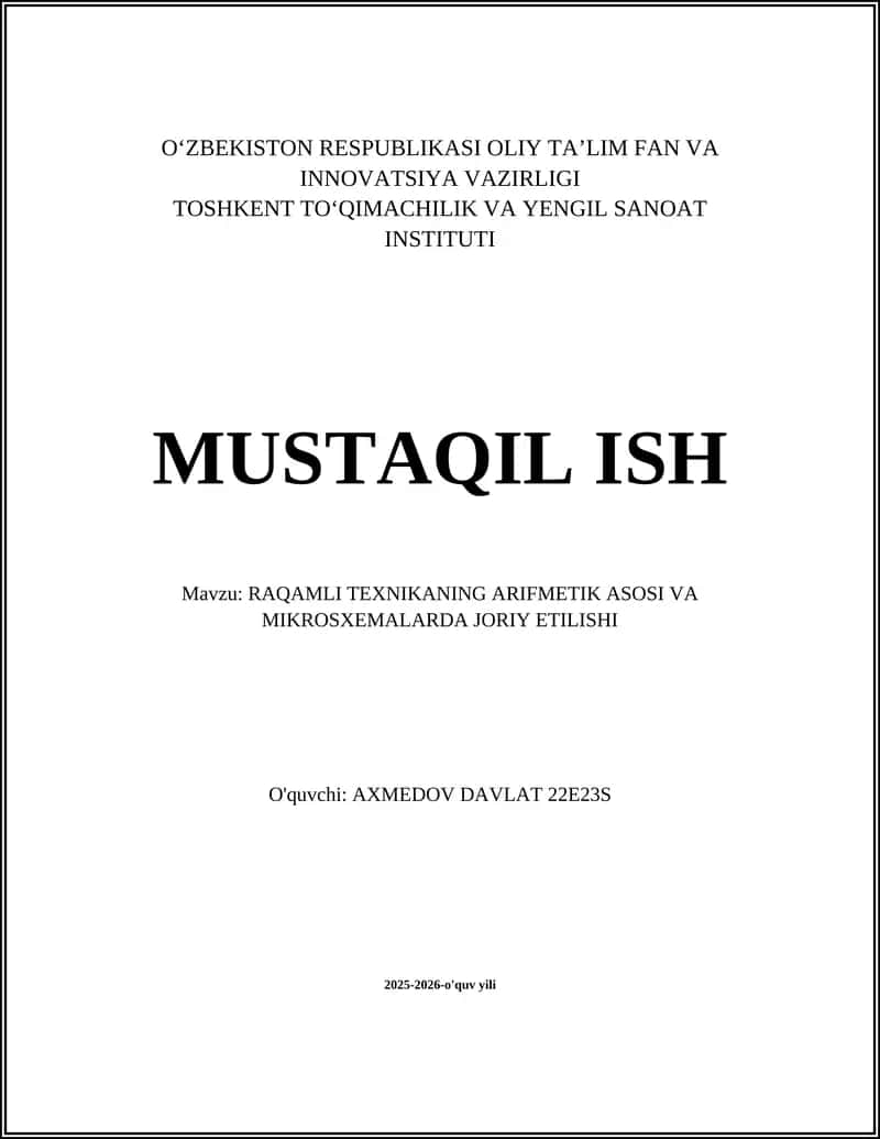 RAQAMLI TEXNIKANING ARIFMETIK ASOSI VA MIKROSXEMALARDA JORIY ETILISHI