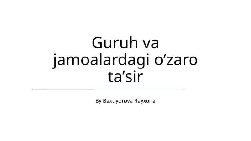 Guruh va jamoalardagi oʻzaro taʼsir