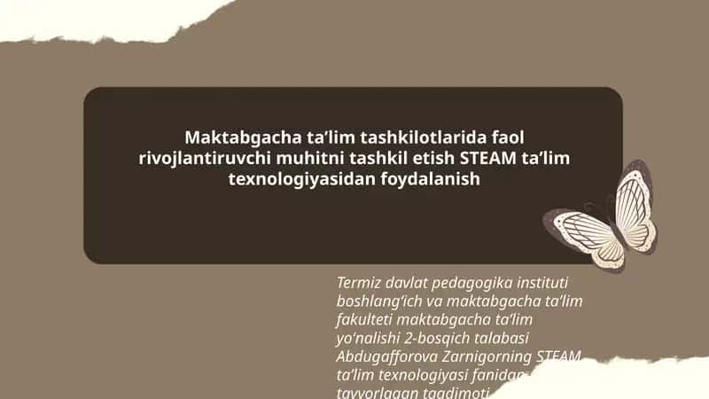 Zarnigorning STEAM taʼlim texnologiyasi fanidan tayyorlagan taqdimot