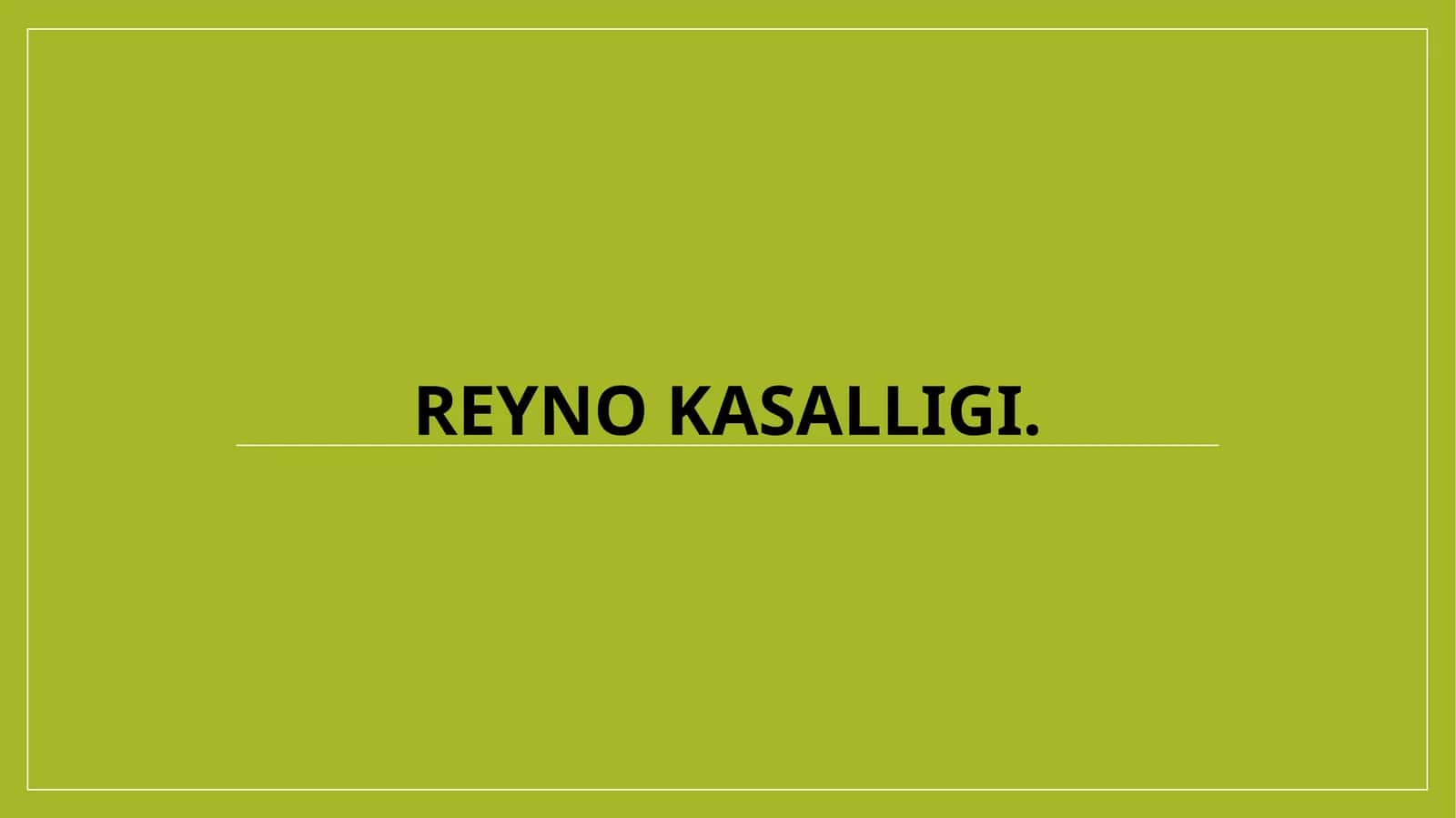 Reyno kasalligi