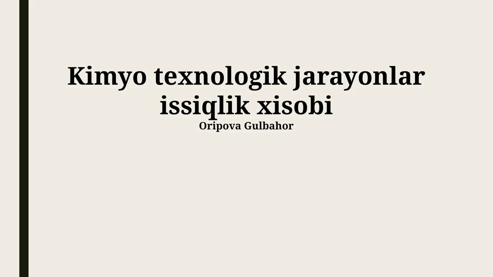 Kimyo texnologik jarayonlar issiqlik xisobi