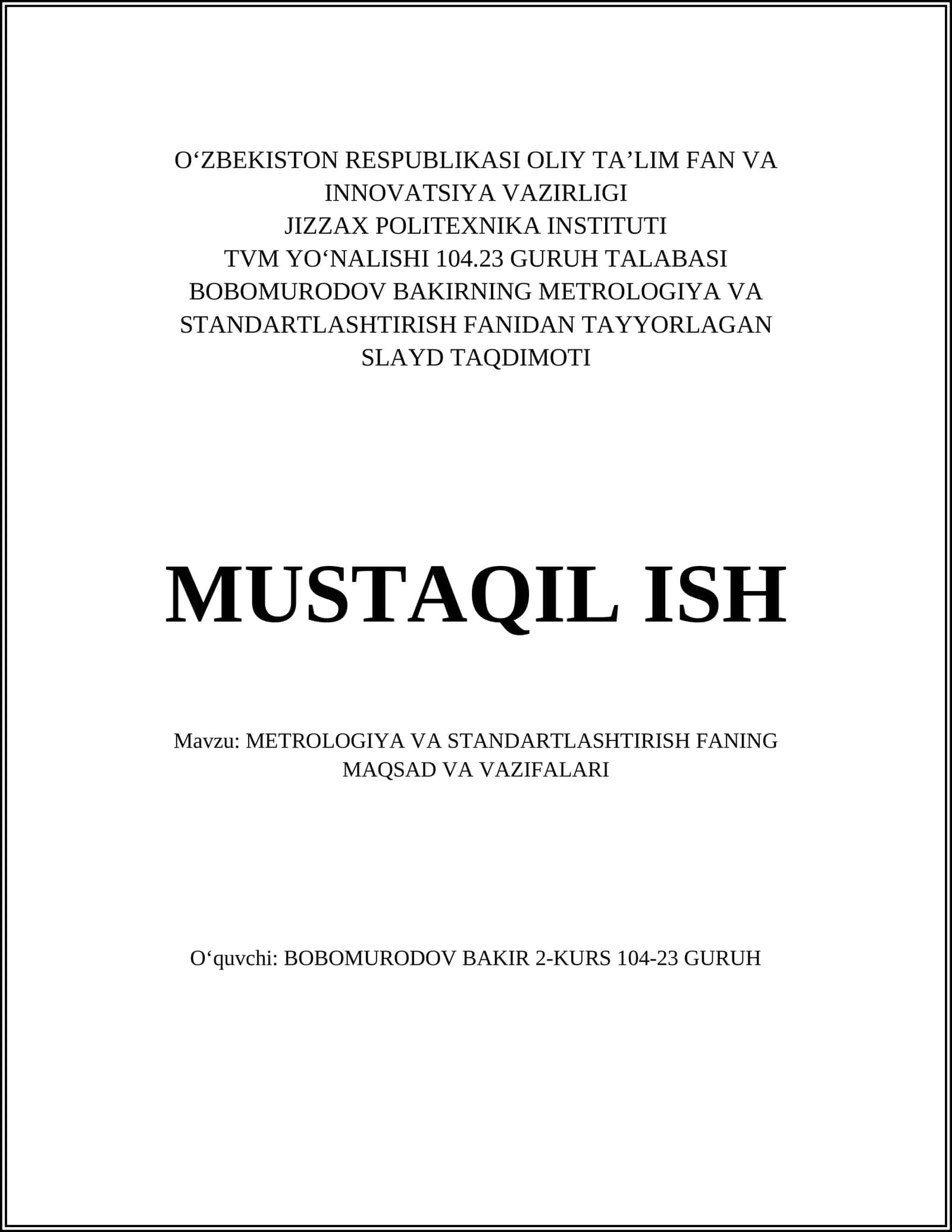 METROLOGIYA VA STANDARTLASHTIRISH FANIDAN TAYYORLAGAN SLAYD TAQDIMOTI