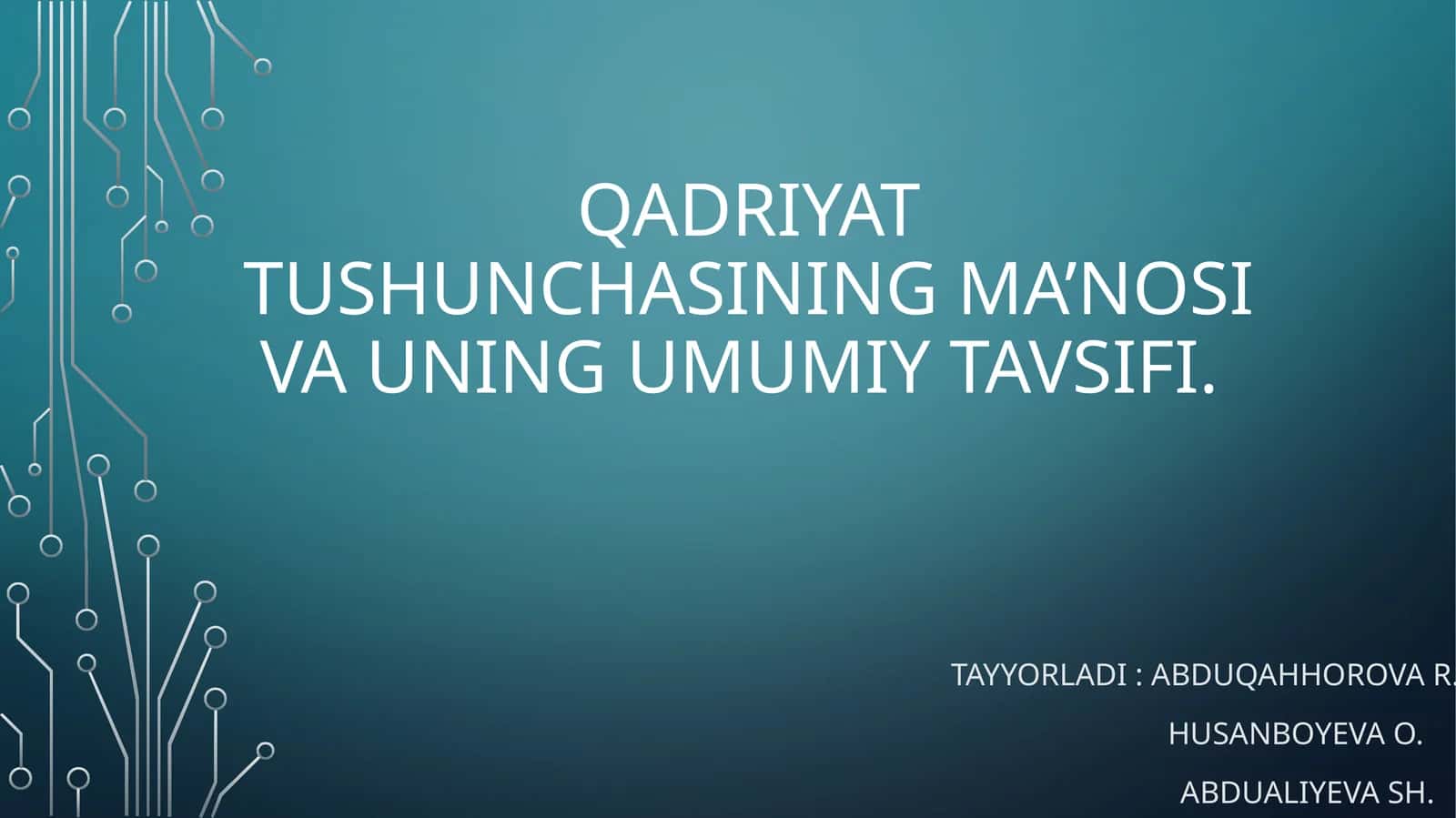 Qadriyat tushunchasining ma’nosi va uning umumiy tavsifi